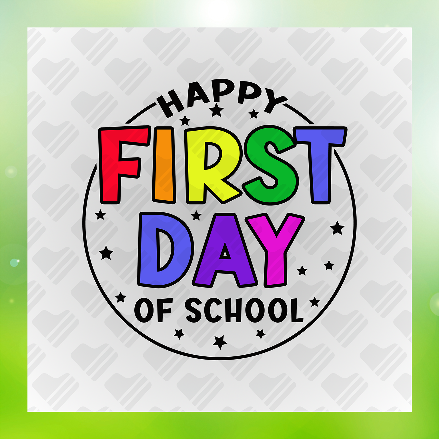 Happy First Day Of School, Back To Learning Transfer