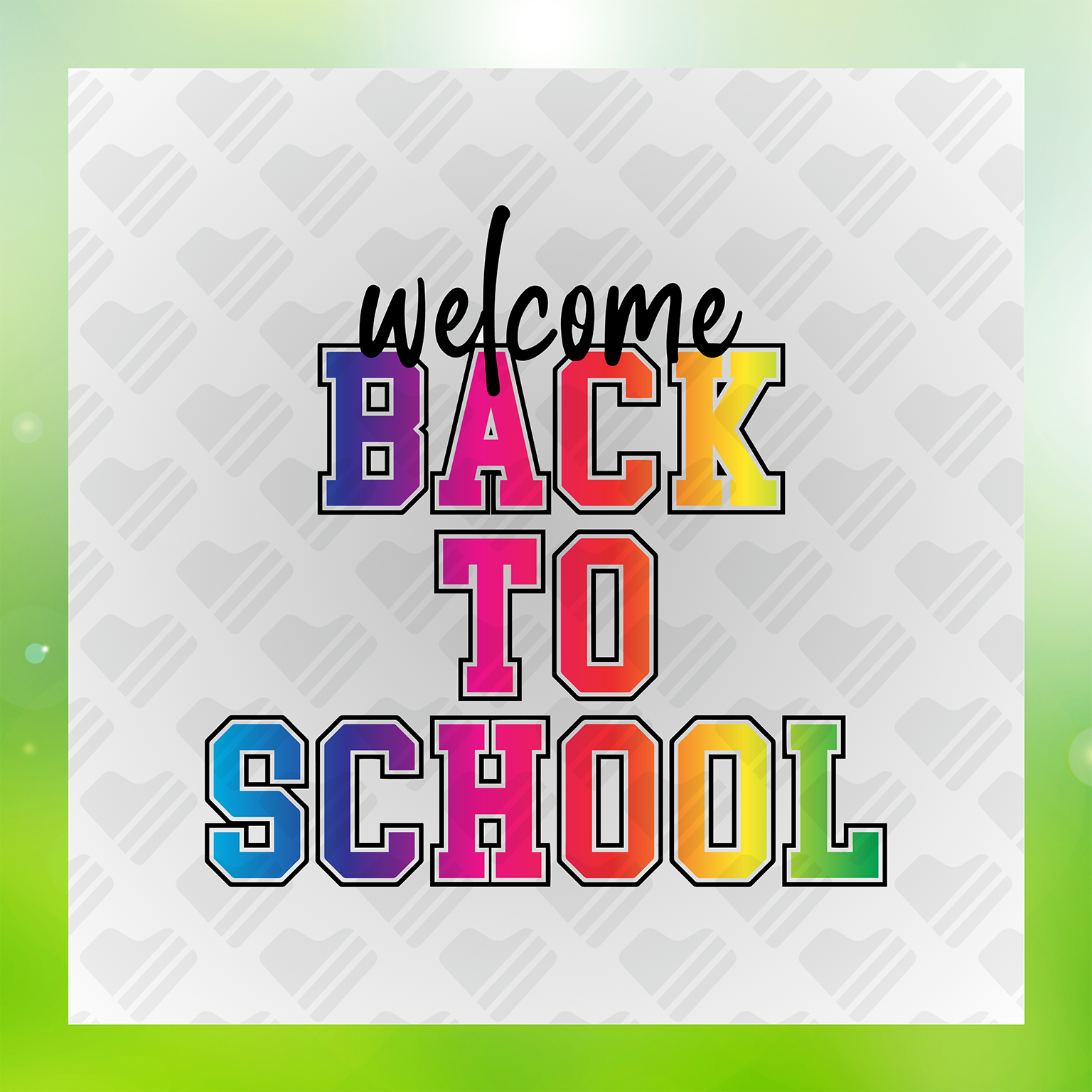 Colorful Welcome Back To School Transfer