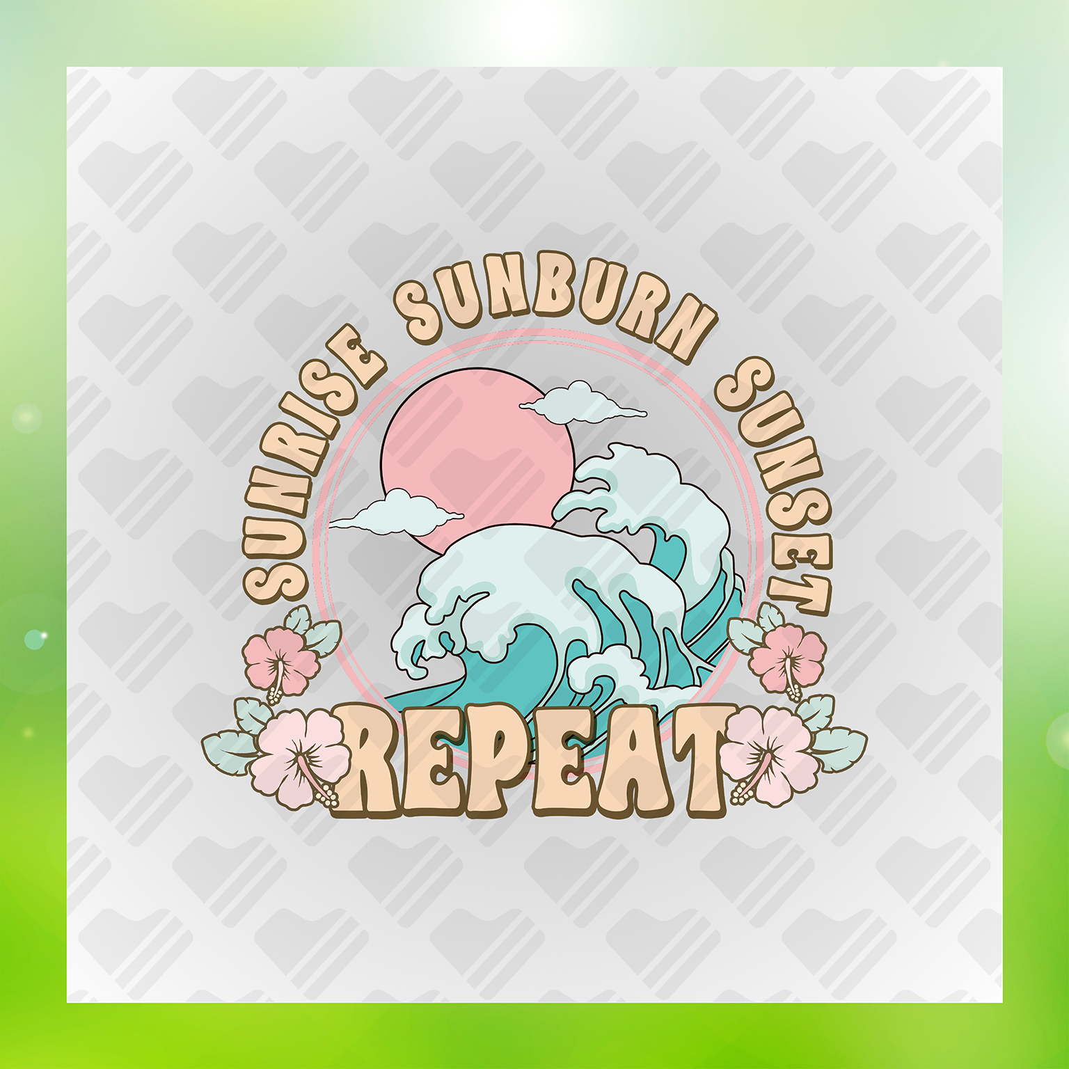 Beach Life Sunrise Sunburn Sunset Repeat Transfer