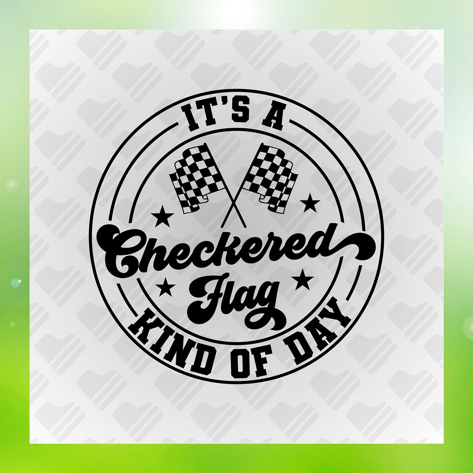 It's A Checkered Flag Kind Of Day Transfer