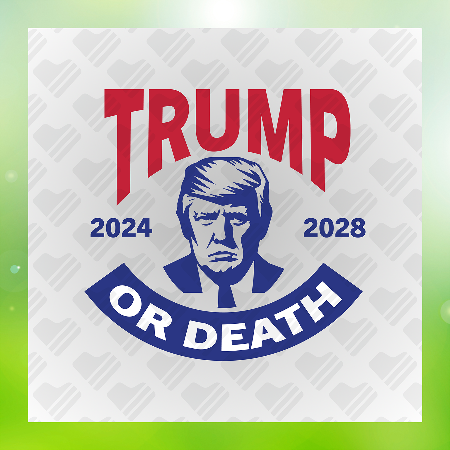 Trump Nation Trump 2024 Or Death 2028 Transfer