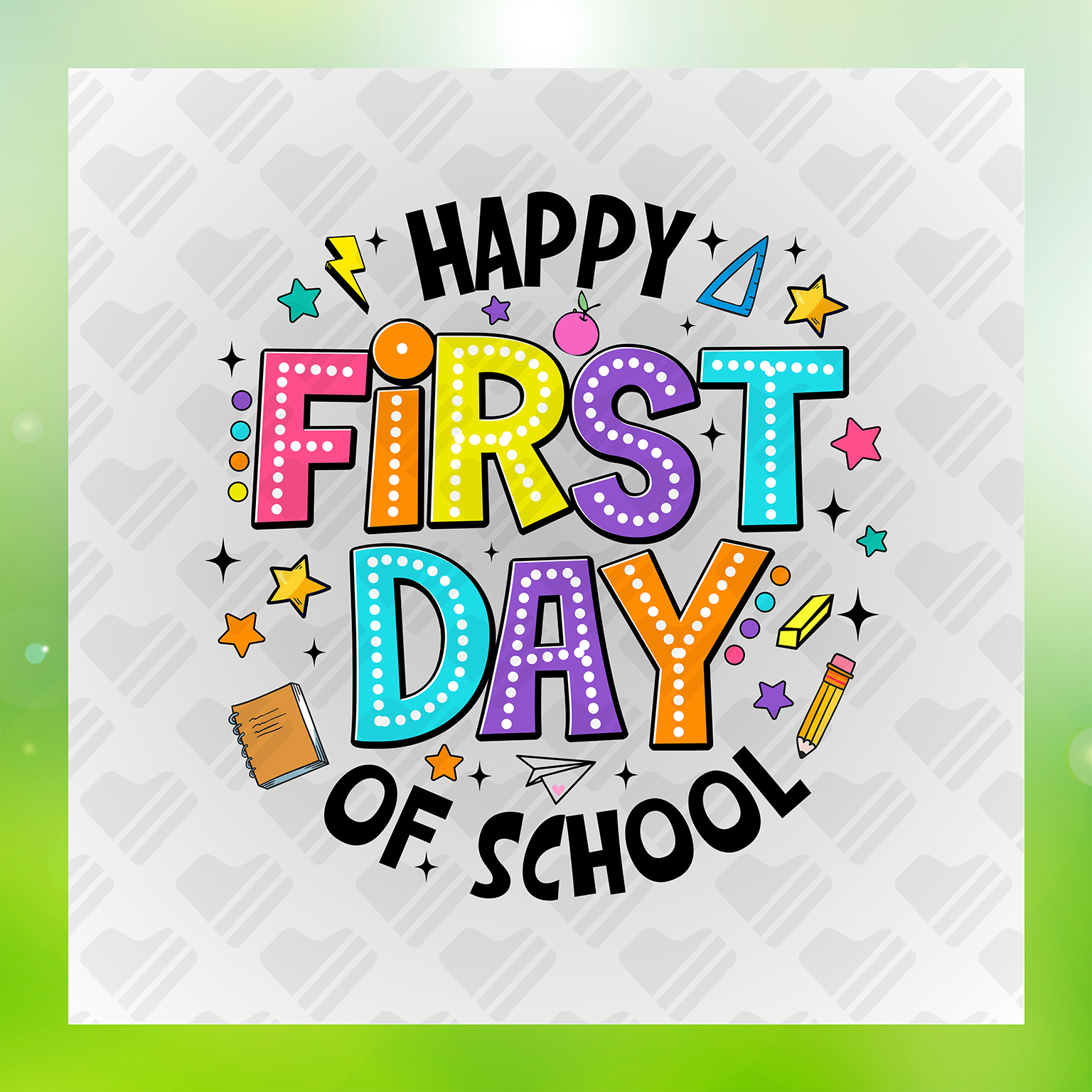 First Day Of School Colorful Transfer