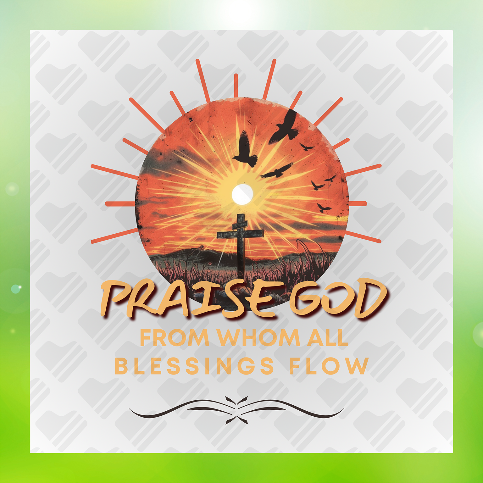 Praise God From Whom All Blessing Flow Transfer
