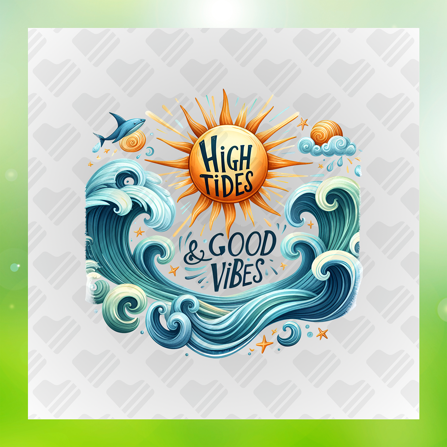 High Tides & Good Vibes Transfer