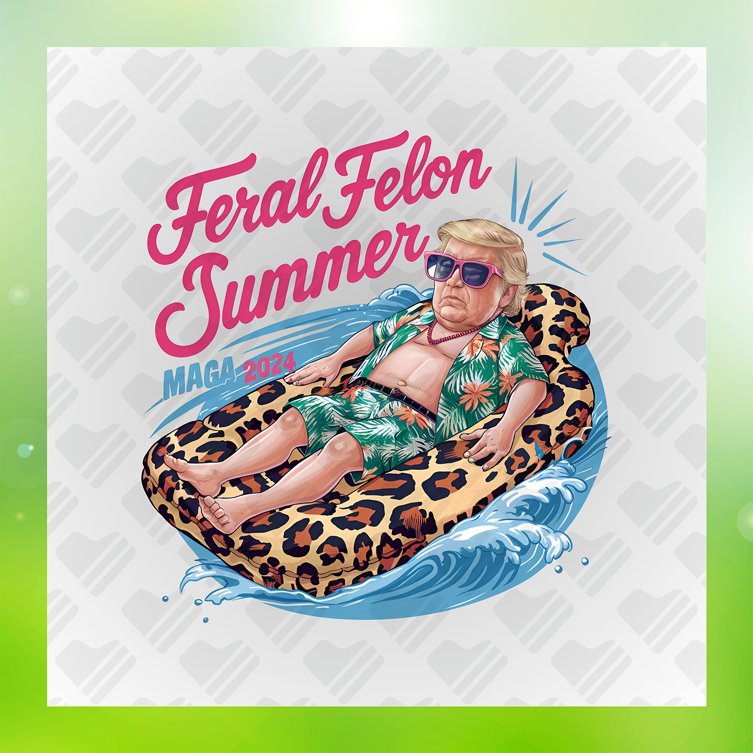 Feral Felon Summer, Felon Vibes, Maga 2024 Transfer