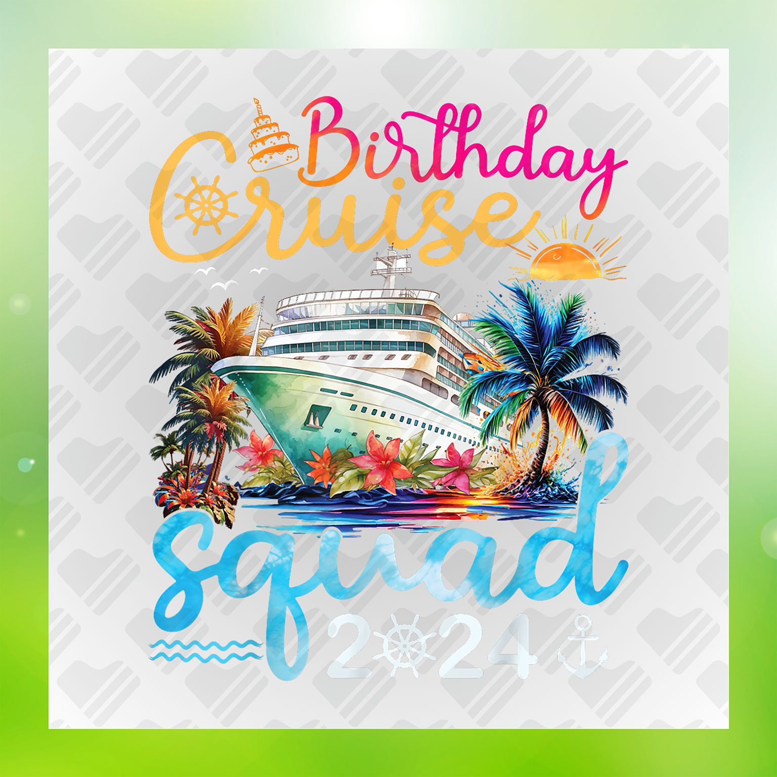Birthday Cruise Squad Transfer