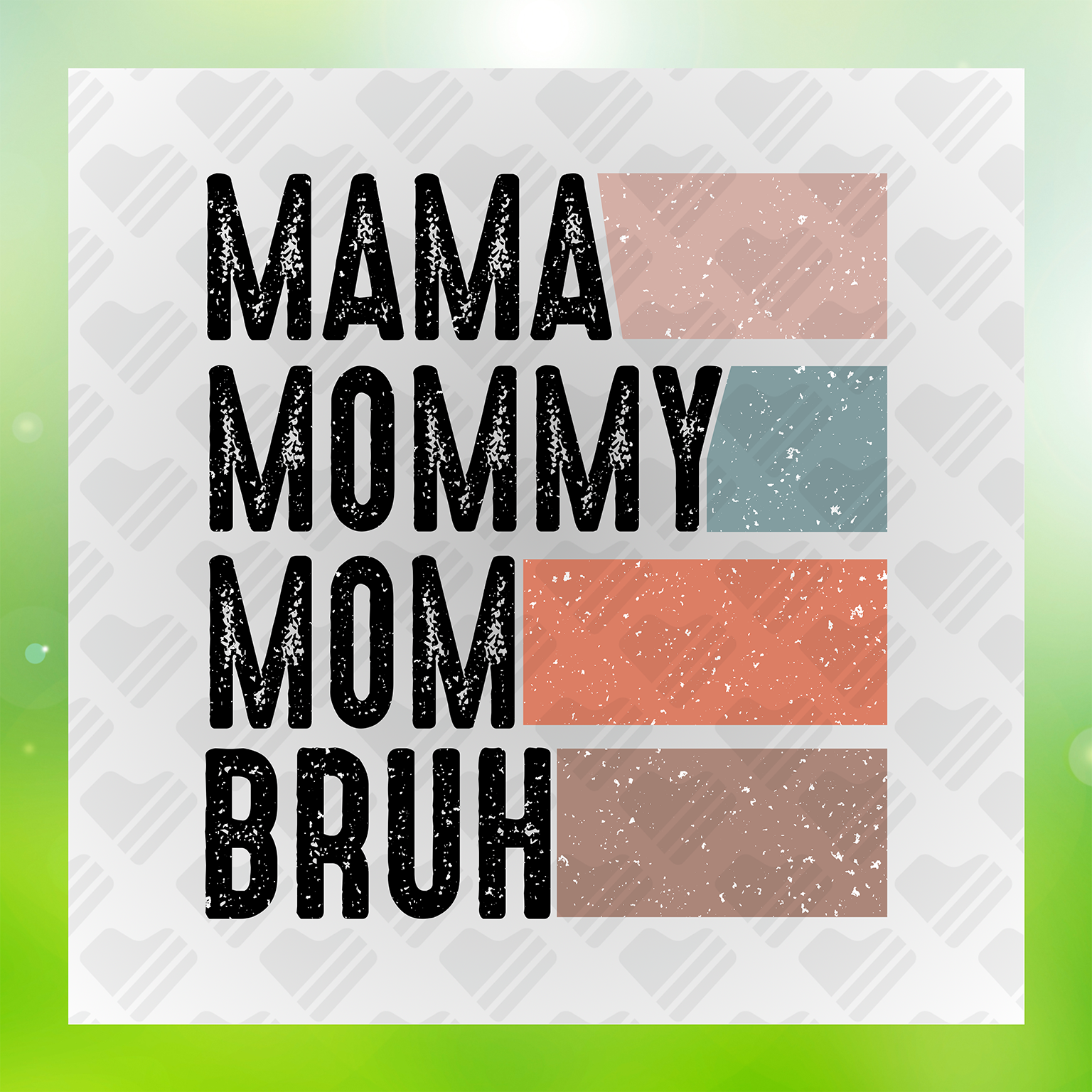 Mommy Mama Mom Bruh Transfer