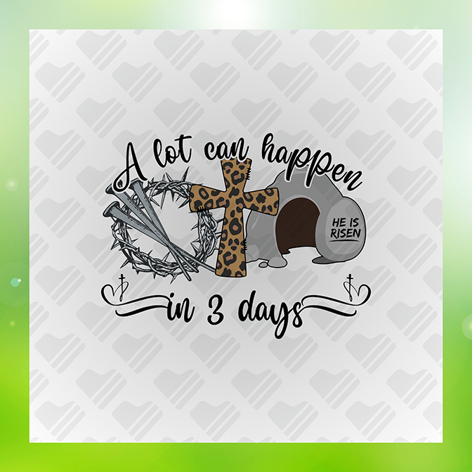 A Lot Can Happen in 3 day Sticker