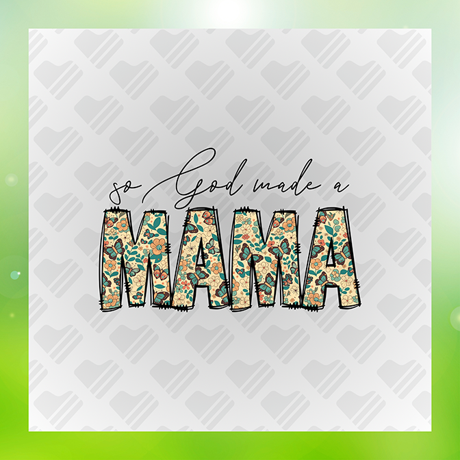 So God Made A Mama Sticker