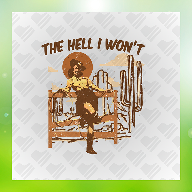 The Hell I Wont Sticker
