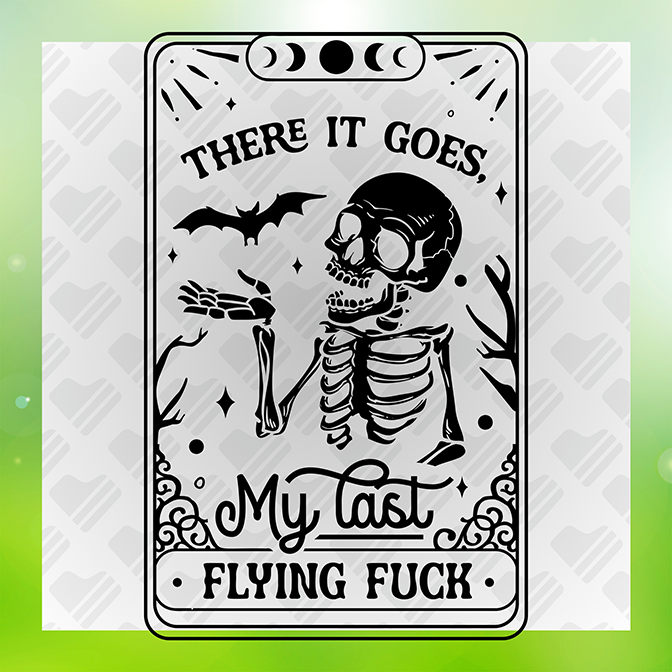 There It Goes MY Last Flying Fuck Sticker