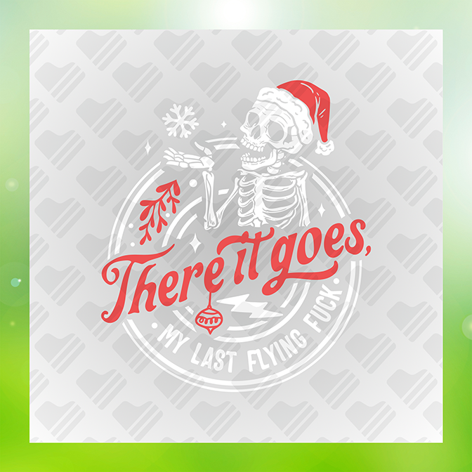 There It Goes MY Last Flying Fuck v2 Sticker