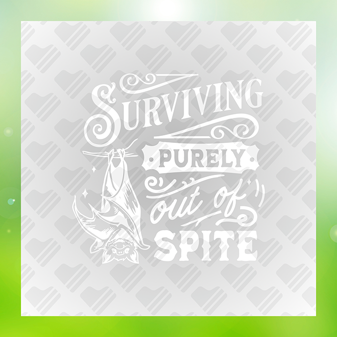 Surviving Purely Out of Spite v7 Sticker