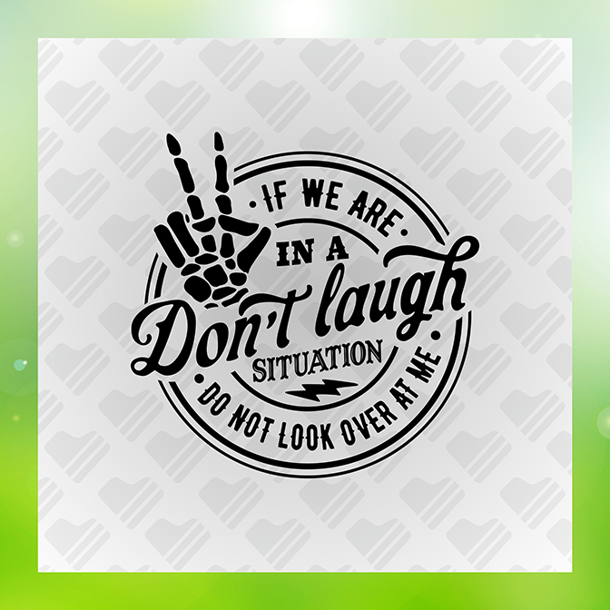 If We Are In A Don't laugh Situation v2 Sticker