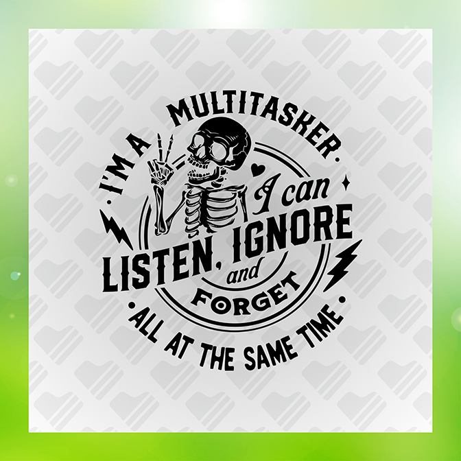Multi Tasker I Can Listen Ignore Sticker