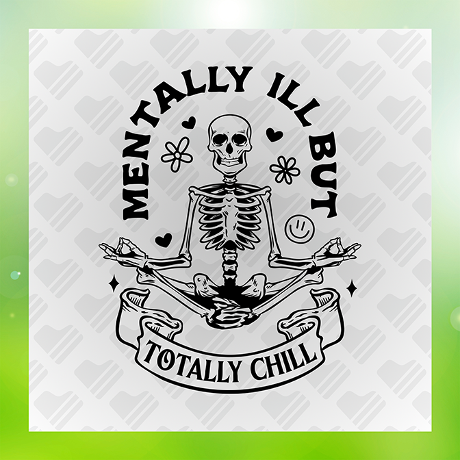 Mentally Ill But Totally Chill v4 Sticker
