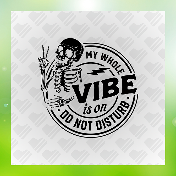 My Whole Vibe Is On Do Not Disturb Sticker