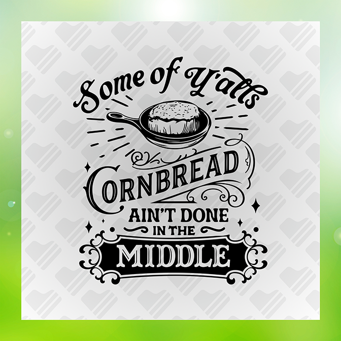 Some Of Grafts Cornbread Aint Done Sticker