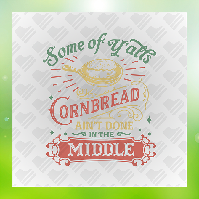Some Of Grafts Cornbread Aint Done Sticker