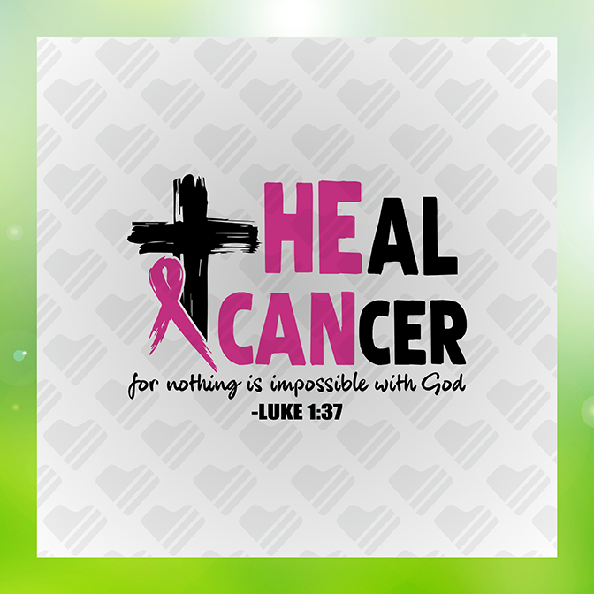 Heal Cancer For Nothing Is Impossible With God Sticker