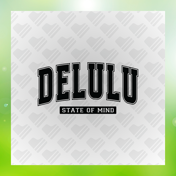 DELULU State of Mind Sticker