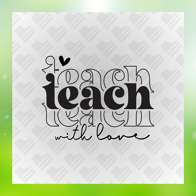 Teach With Love Sticker