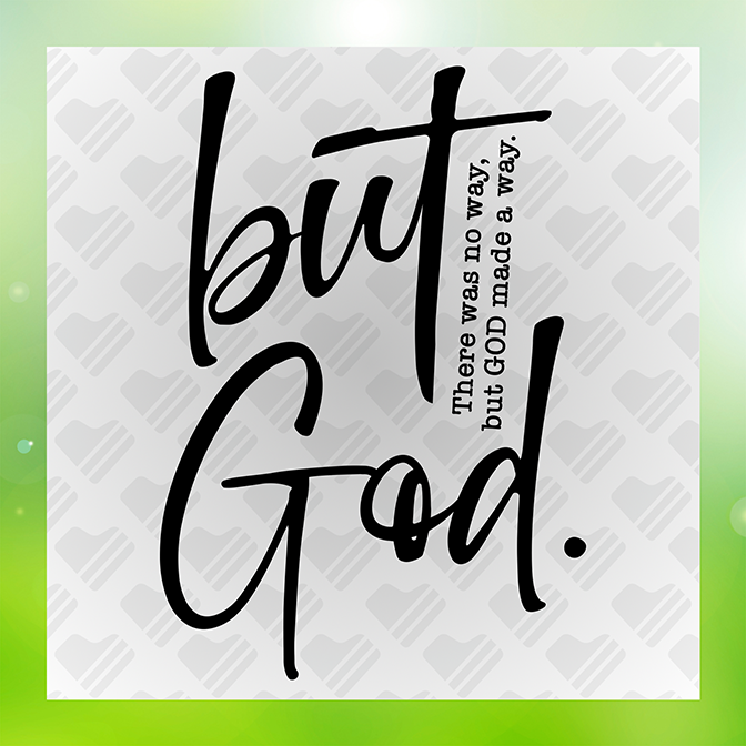 But God Made A Way Sticker