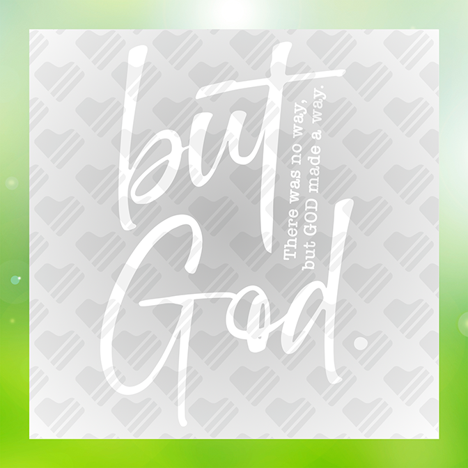 But God Made A Way Sticker