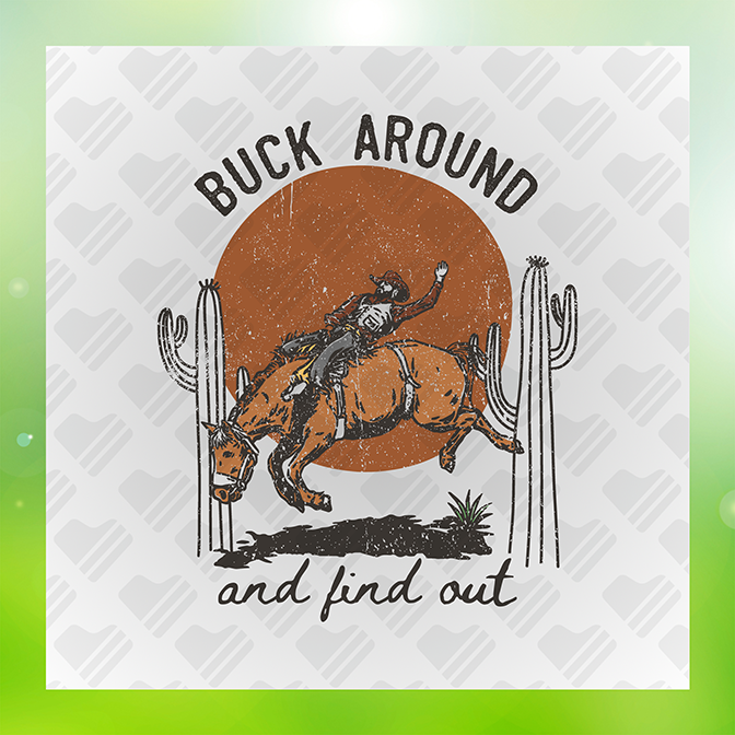 Buck Around & Find Out Sticker