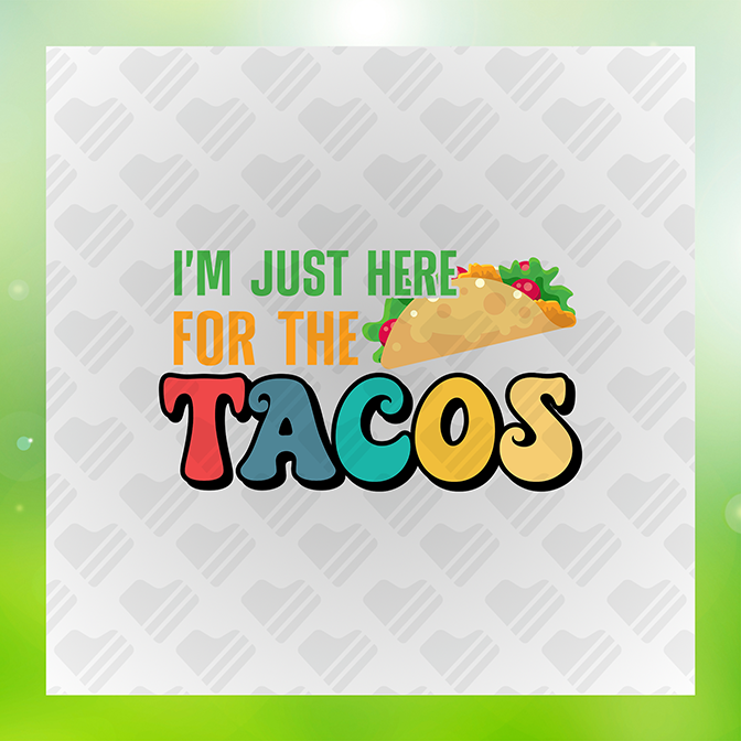 I'm Just Here 4 The Tacos Sticker
