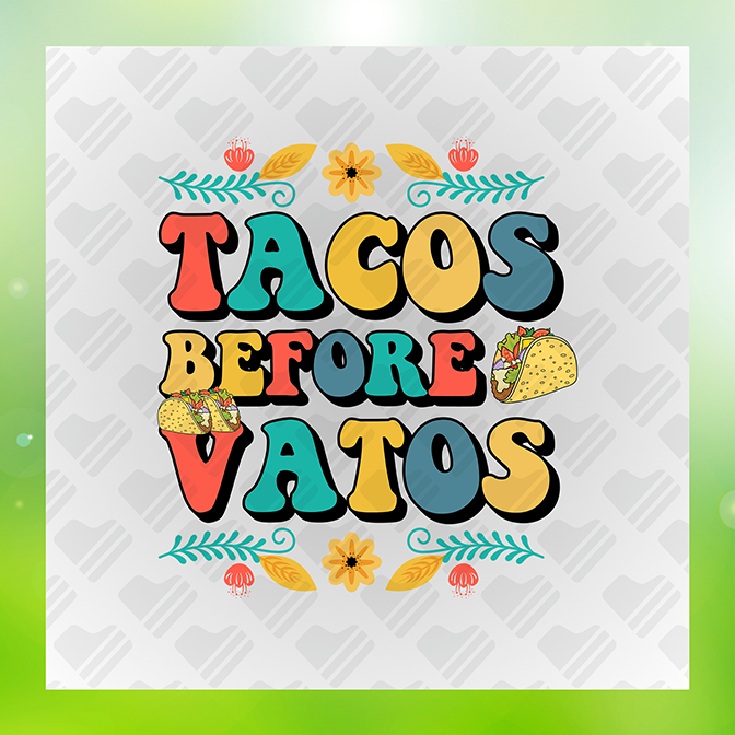 Tacos Before Vatos Sticker