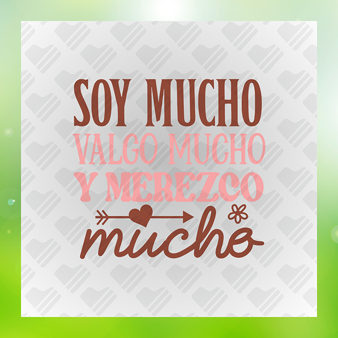 Soy Mucho Deserve a Lot Sticker