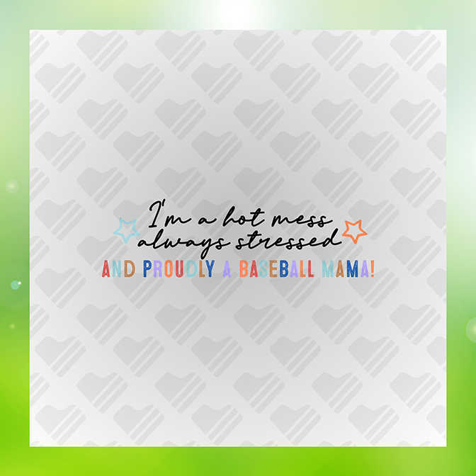 I'm A Hot Mess Sticker