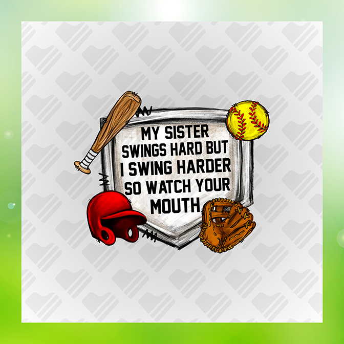 My Sister Swings Hard But I Swing Sticker