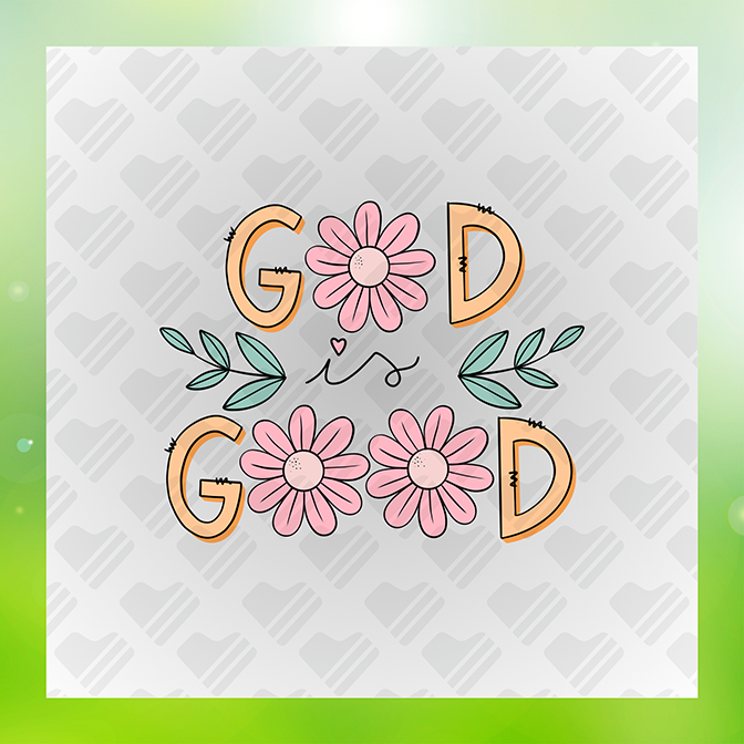 I Believe God Is Good Sticker