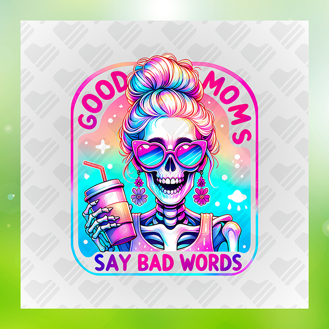 Good Mom Says Bad Word Sticker