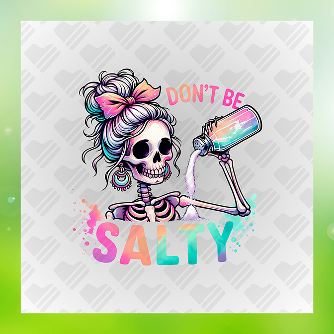 Don't Be Salty Sticker