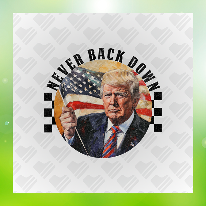 Never Back Down Trump Sticker