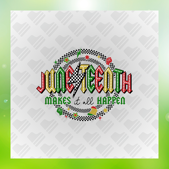Juneteenth Make It All Happen Juneteenth Sticker