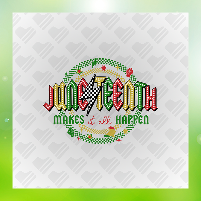 Juneteenth Make It All Happen Juneteenth Sticker