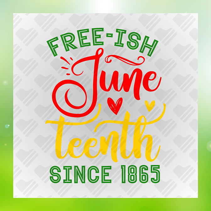 Free-Ish Juneteenth Ver.2 Juneteenth Sticker