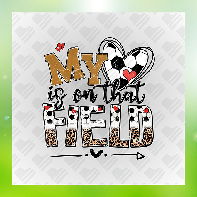 My Heart Is On That Field Soccer Sticker