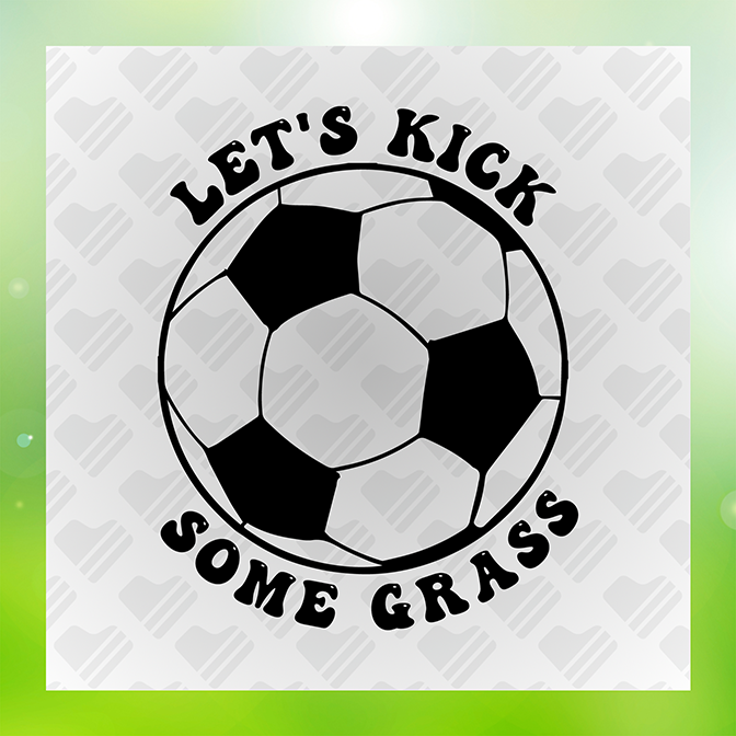 Lets Kick Some Grass Ver.2 Soccer Sticker