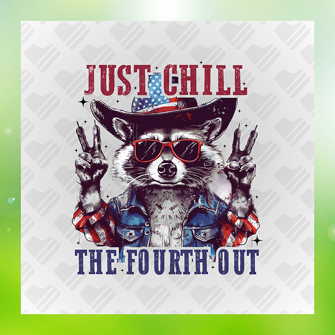 Just Chill Da 4th Out Sticker