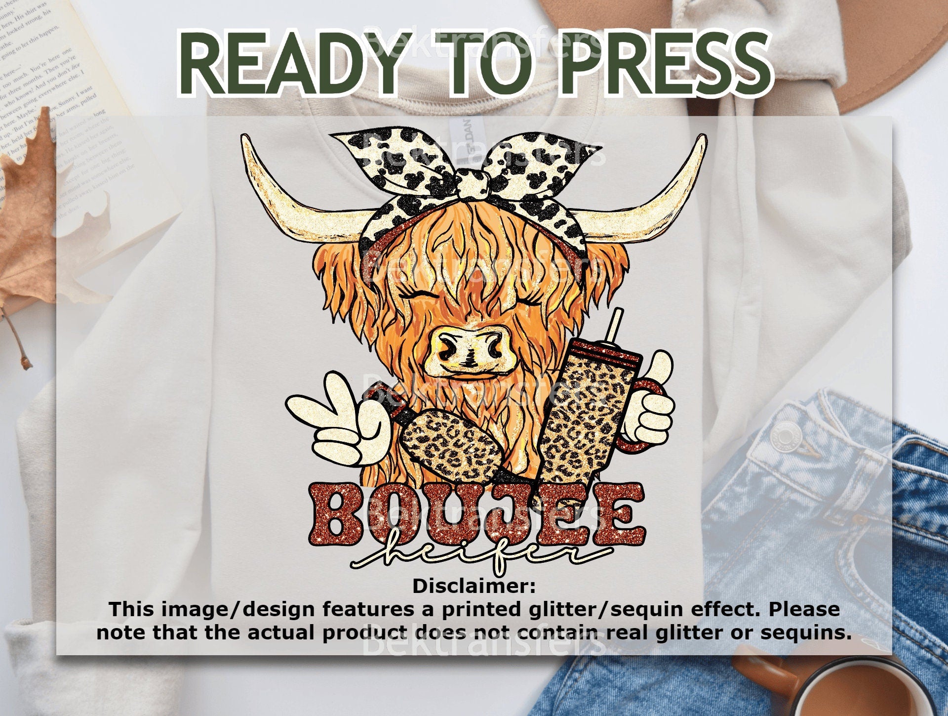 Boujee Heifer Transfer