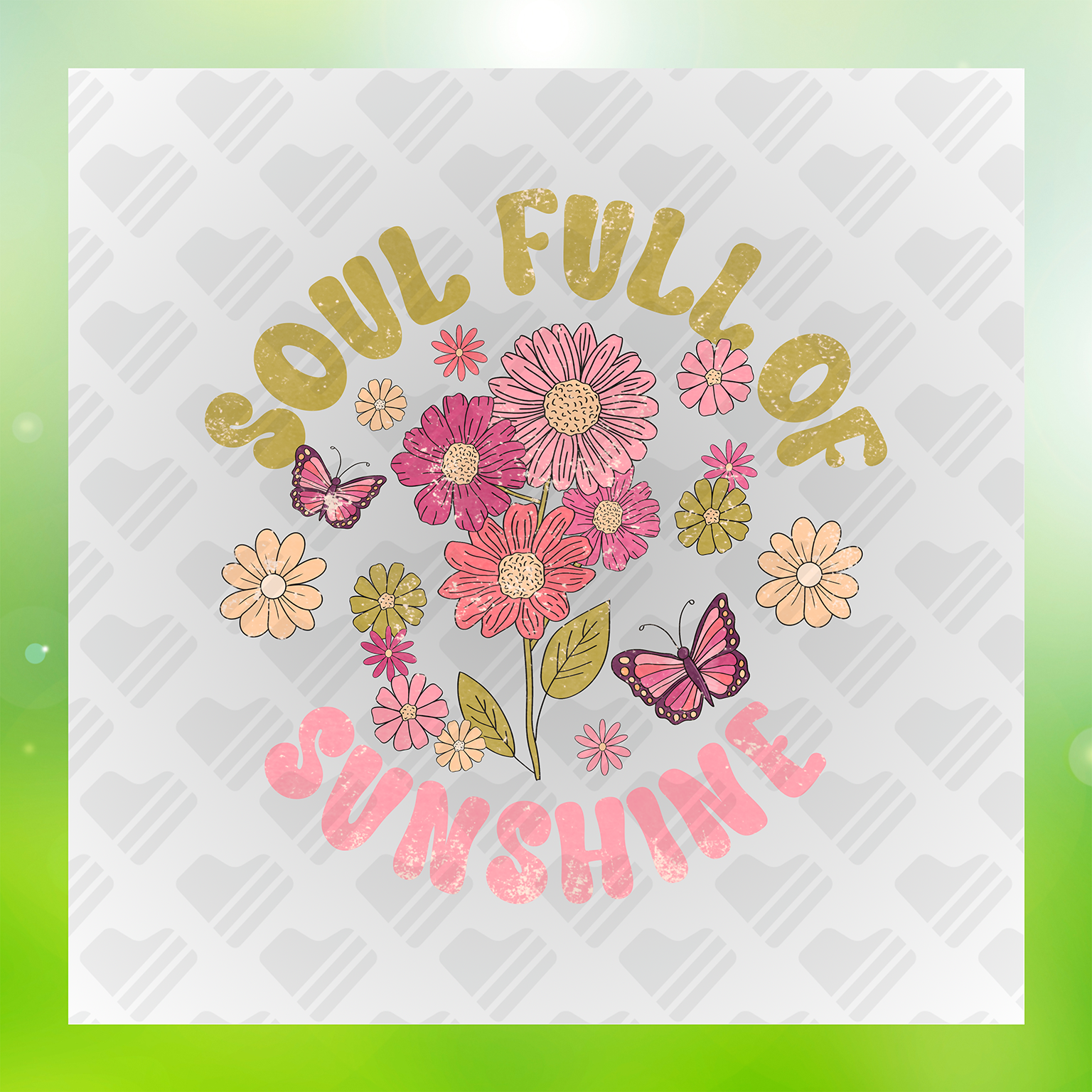 Floral Soul Full Of Sunshine Transfer