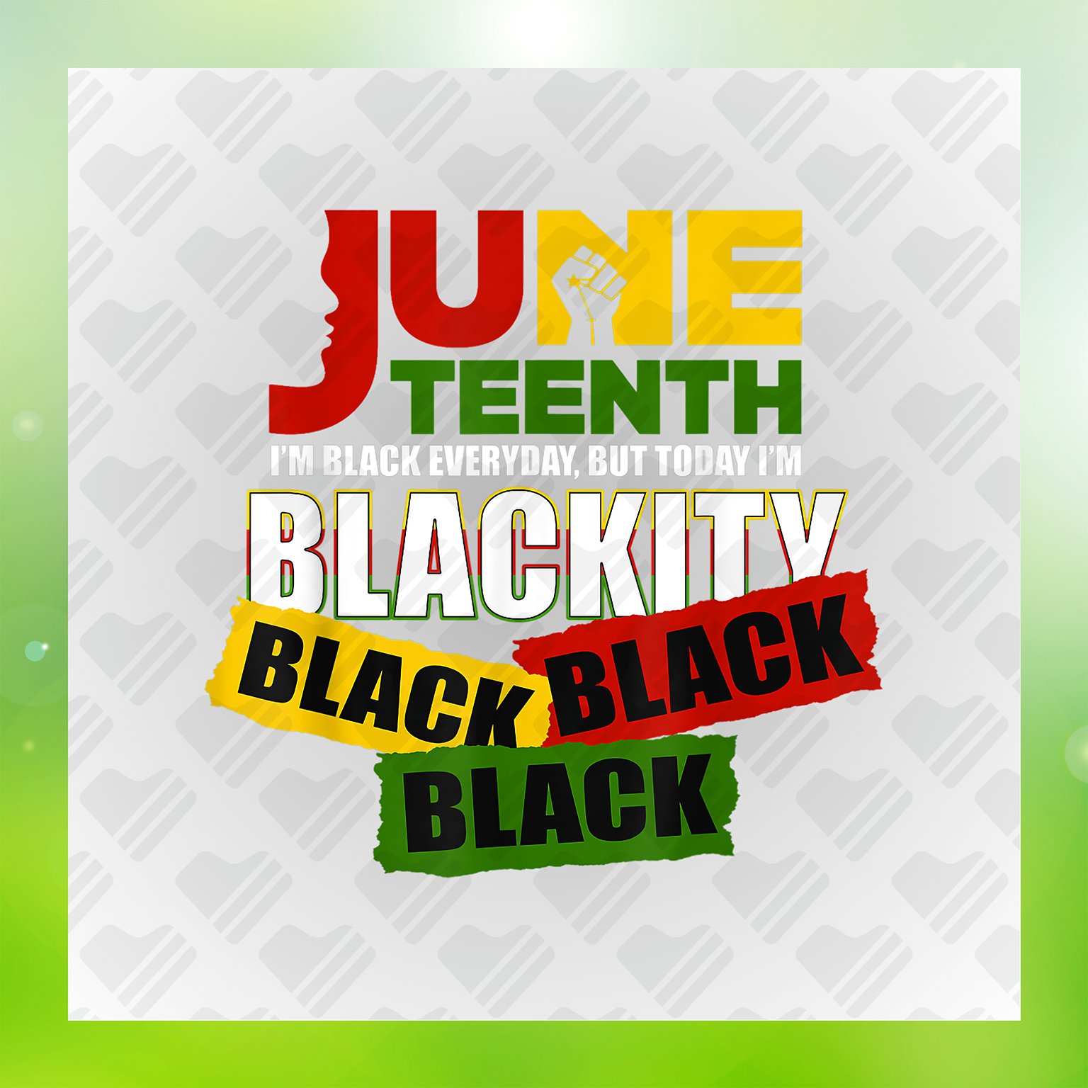 Juneteenth I'm Black Everyday Transfer