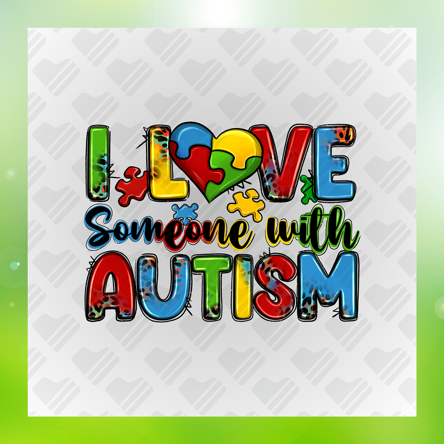 I Love Someone With Autism DTF Transfer Transfer