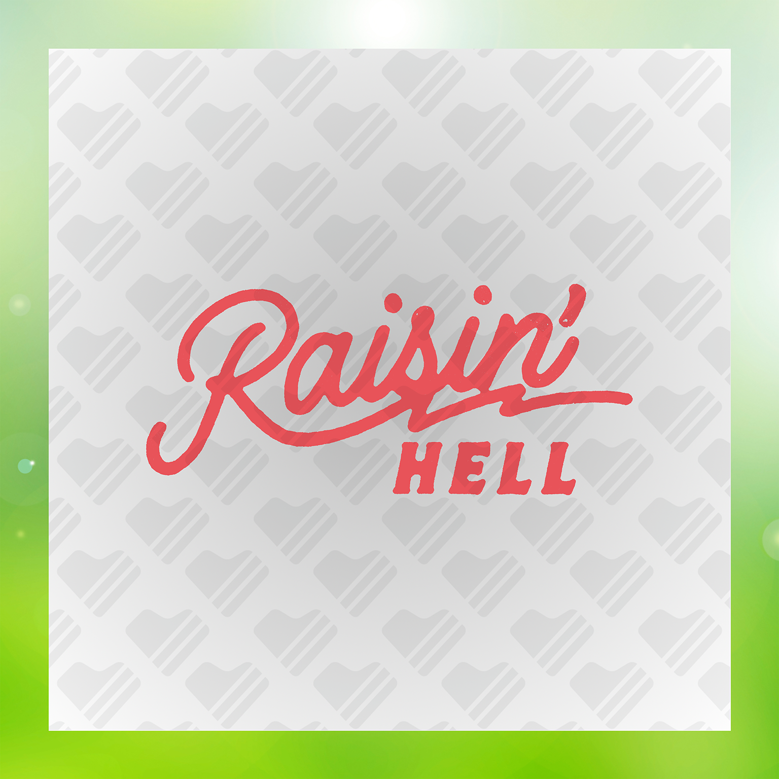 Raisin Hell Transfer