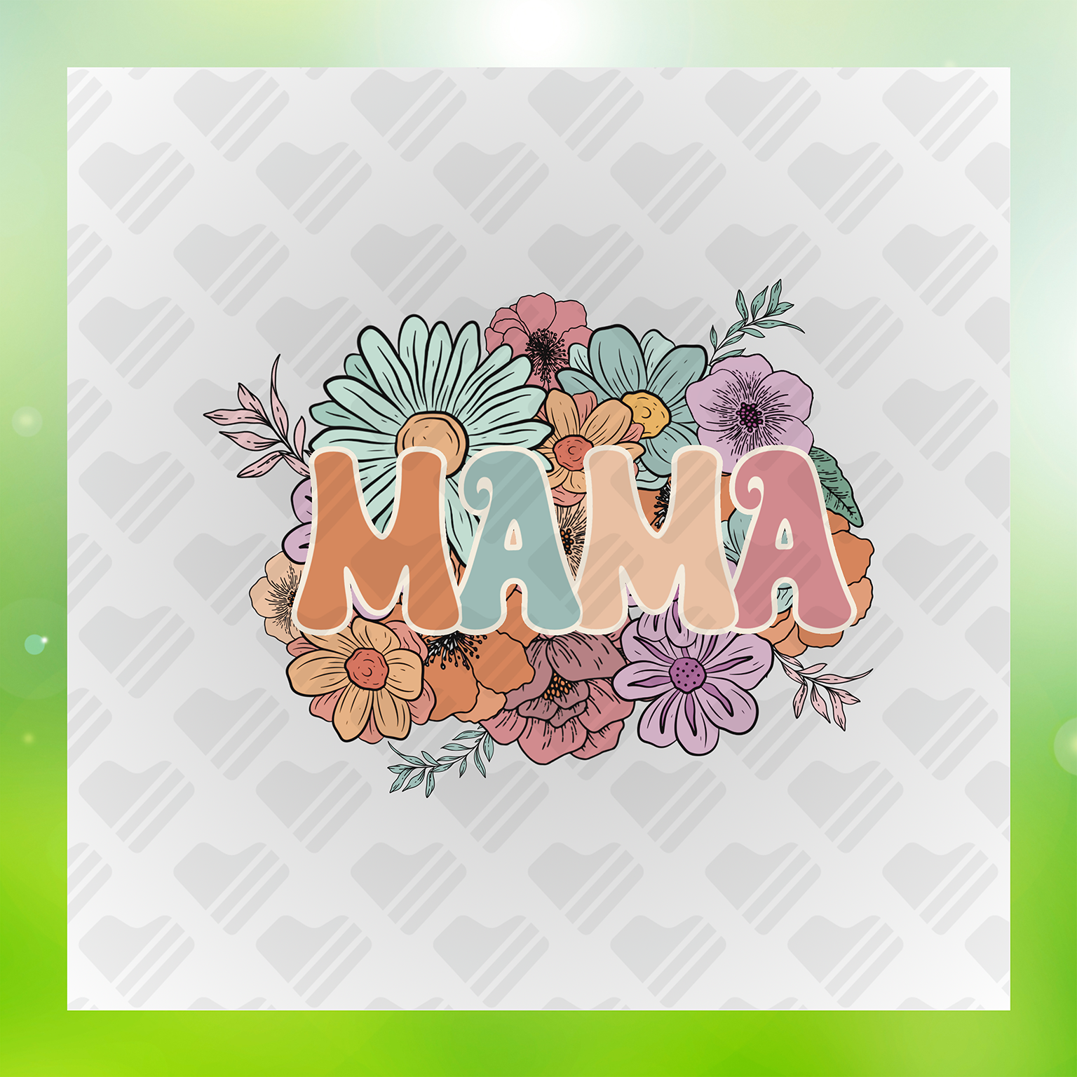 Mama Deserves Blooms Transfer